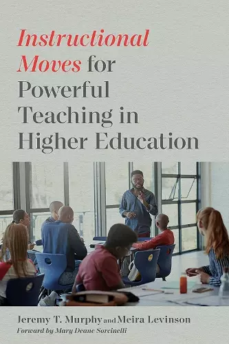 Instructional Moves for Powerful Teaching in Higher Education cover