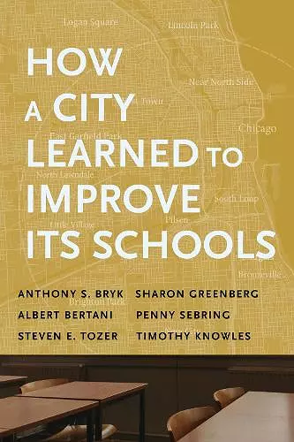 How a City Learned to Improve Its Schools cover