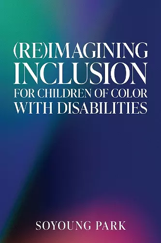 (Re)Imagining Inclusion for Children of Color with Disabilities cover