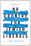 No Country for Jewish Liberals cover