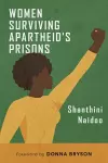 Women Surviving Apartheid's Prisons cover
