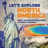 Let's Explore North America (Most Famous Attractions in North America) cover