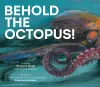 Behold the Octopus! cover