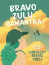 Bravo Zulu, Samantha! cover