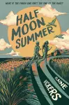 Half Moon Summer cover