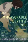 The Immeasurable Depth of You cover