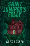 Saint Juniper's Folly cover