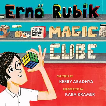 Erno Rubik and His Magic Cube cover