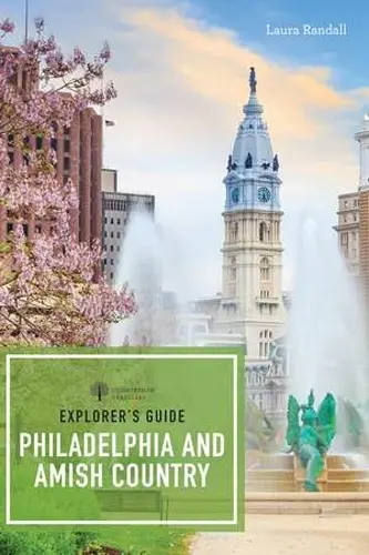 Explorer's Guide Philadelphia & Amish Country cover
