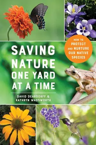 Saving Nature One Yard at a Time cover
