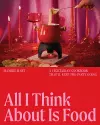 All I Think About Is Food cover