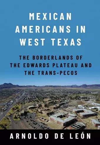 Mexican Americans in West Texas cover
