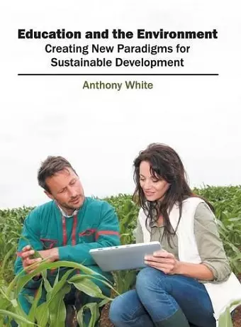 Education and the Environment: Creating New Paradigms for Sustainable Development cover