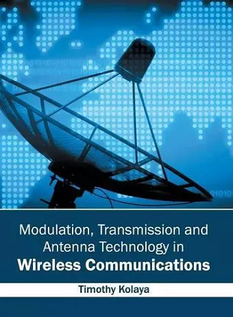 Modulation, Transmission and Antenna Technology in Wireless Communications cover