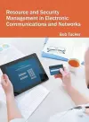 Resource and Security Management in Electronic Communications and Networks cover