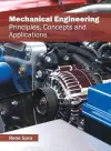 Mechanical Engineering: Principles, Concepts and Applications cover