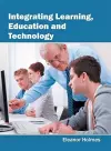 Integrating Learning, Education and Technology cover