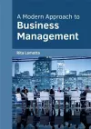 A Modern Approach to Business Management cover