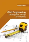 Civil Engineering: Development, Design and Analysis cover
