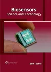 Biosensors: Science and Technology cover