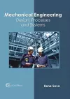 Mechanical Engineering: Design, Processes and Systems cover