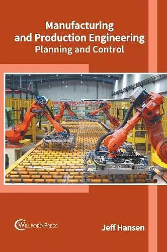 Manufacturing and Production Engineering: Planning and Control cover