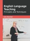 English Language Teaching: Principles and Techniques cover