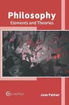 Philosophy: Elements and Theories cover