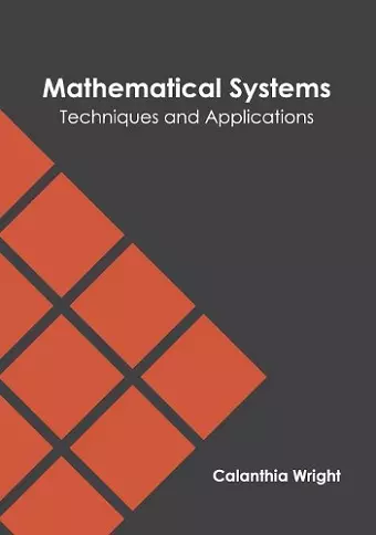 Mathematical Systems: Techniques and Applications cover