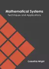 Mathematical Systems: Techniques and Applications cover