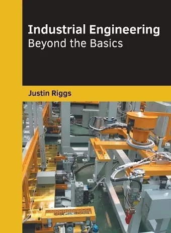 Industrial Engineering: Beyond the Basics cover