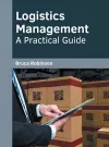 Logistics Management: A Practical Guide cover