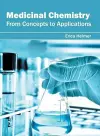 Medicinal Chemistry: From Concepts to Applications cover