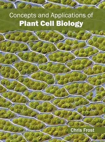 Concepts and Applications of Plant Cell Biology cover