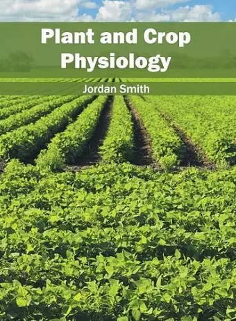 Plant and Crop Physiology cover