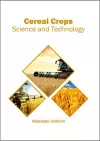 Cereal Crops: Science and Technology cover