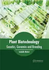 Plant Biotechnology: Genetics, Genomics and Breeding cover
