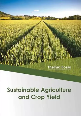 Sustainable Agriculture and Crop Yield cover