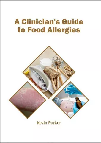 A Clinician's Guide to Food Allergies cover