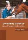 Veterinary Science: From Theories to Practice cover
