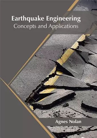 Earthquake Engineering: Concepts and Applications cover