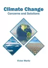 Climate Change: Concerns and Solutions cover