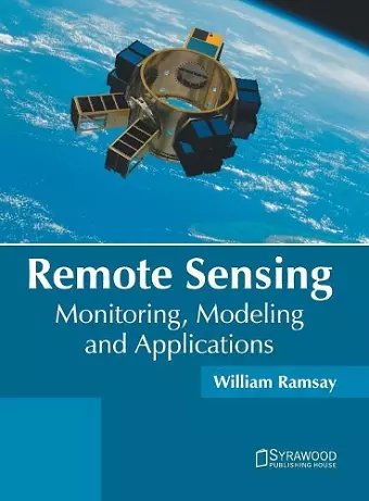 Remote Sensing: Monitoring, Modeling and Applications cover