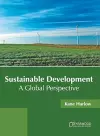Sustainable Development: A Global Perspective cover