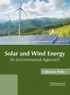 Solar and Wind Energy: An Environmental Approach cover