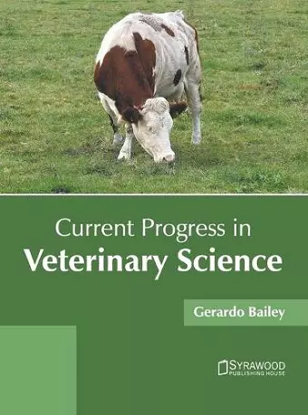 Current Progress in Veterinary Science cover