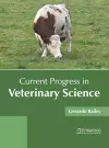 Current Progress in Veterinary Science cover