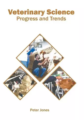 Veterinary Science: Progress and Trends cover