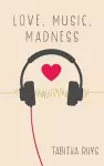 Love, Music, Madness cover