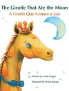 The Giraffe That Ate the Moon / A Girafa Que Comeu a Lua cover